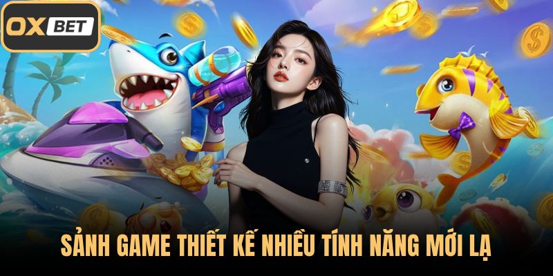 Sảnh game thiết kế nhiều tính năng mới lạ